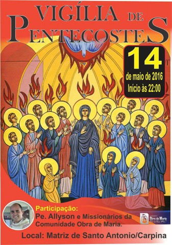 Carpina: Obra de Maria realiza Vigília de Pentecostes na Matriz de Santo Antônio neste sábado (14)
